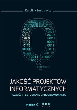 Jakość projektów informatycznych. Rozwój i testowanie oprogramowania